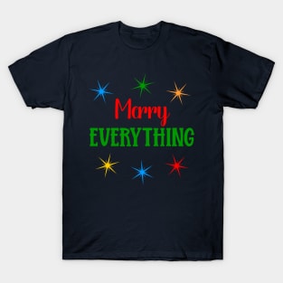 Merry Everything T-Shirt